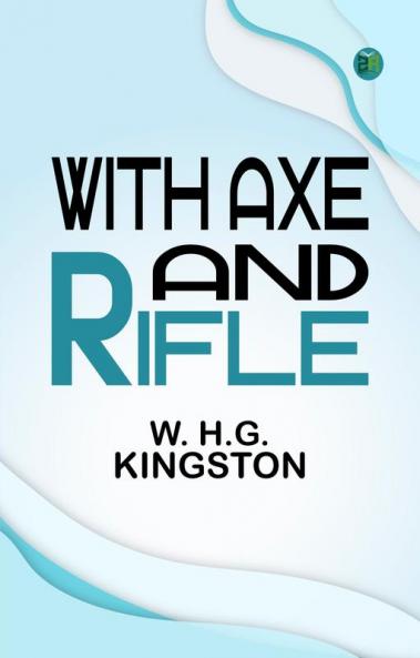 With Axe and Rifle