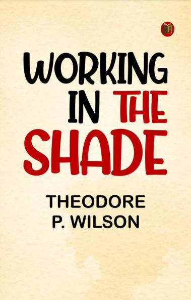 Working in the Shade