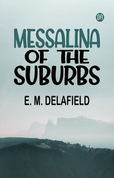 Messalina of the suburbs