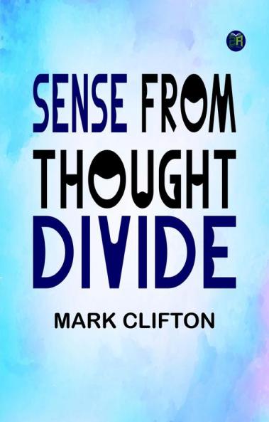 Sense from Thought Divide