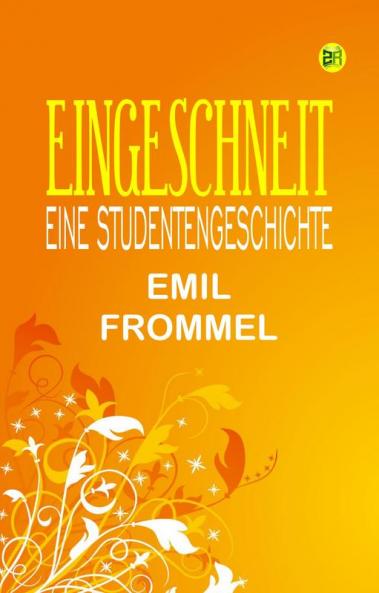 Eingeschneit: Eine Studentengeschichte