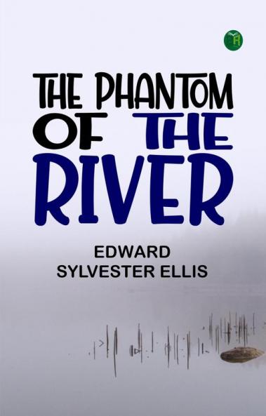 The Phantom of the River
