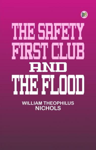 The Safety First Club and the Flood