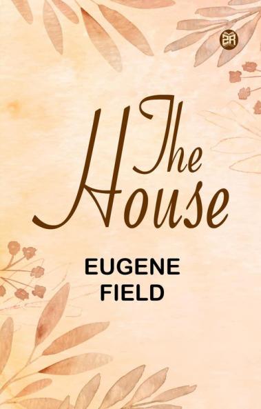 The House