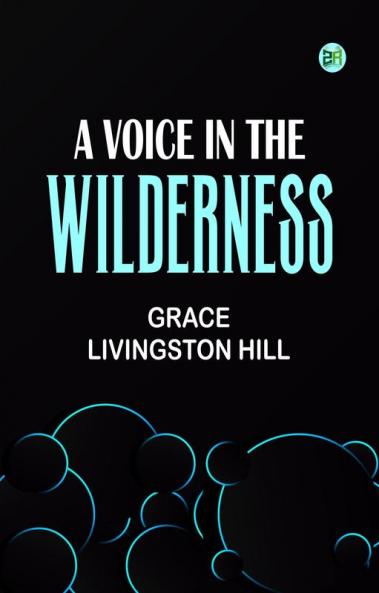 A Voice in the Wilderness