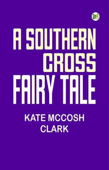 A Southern Cross fairy tale