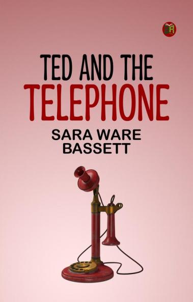 Ted and the Telephone