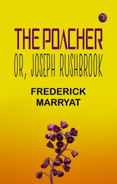 The Poacher Or Joseph Rushbrook