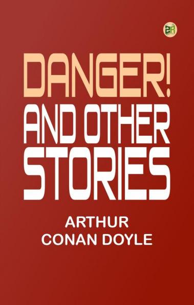 Danger! and Other Stories