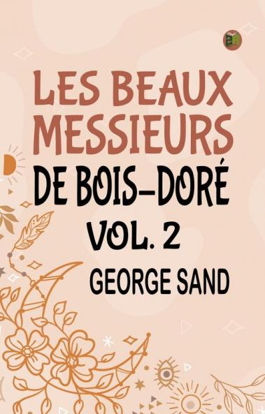 Les beaux messieurs de Bois-Doré Vol. 2