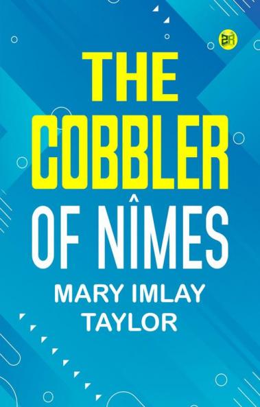 The Cobbler of Nîmes