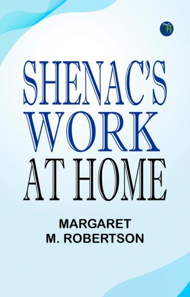 Shenac's Work at Home