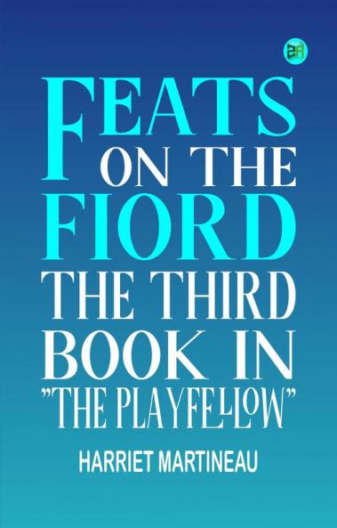 Feats on the Fiord The third book in The Playfellow