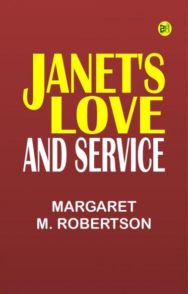 Janet's Love and Service