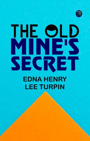 The Old Mine's Secret