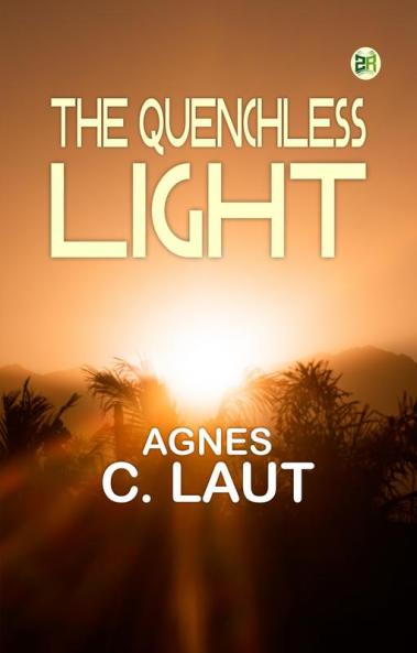 The quenchless light