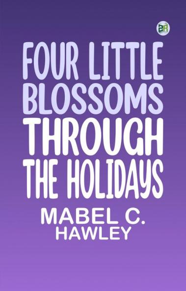 Four little Blossoms through the holidays