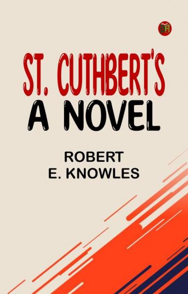 St. Cuthbert's A Novel