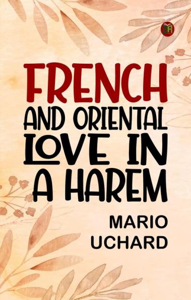 French and Oriental Love in a Harem