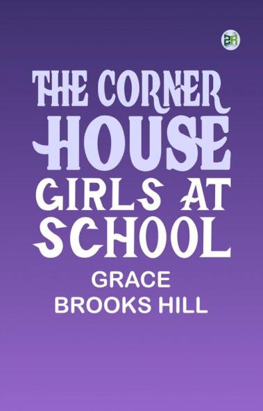 The Corner House Girls at School