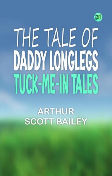 The Tale of Daddy Longlegs Tuck-Me-In Tales