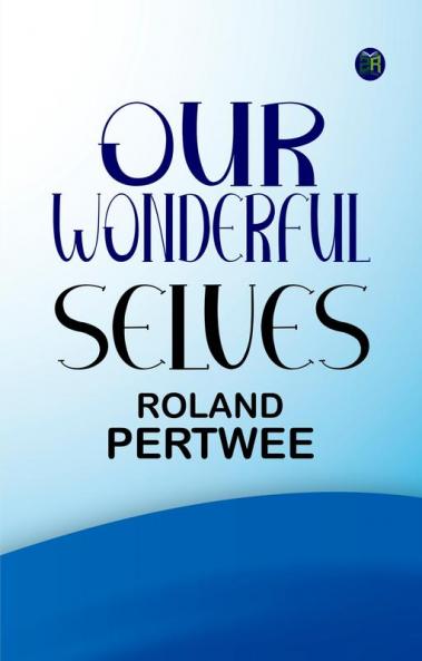 Our Wonderful Selves