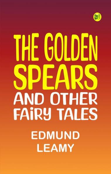 The golden spears and other fairy tales