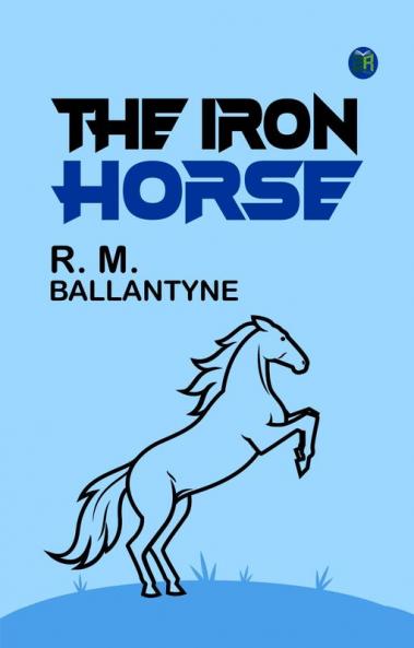 The Iron Horse