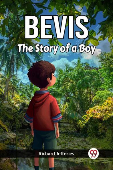 Bevis The Story Of A Boy