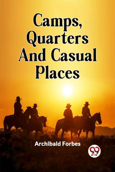 Camps Quarters And Casual Places