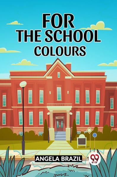 For The School Colours