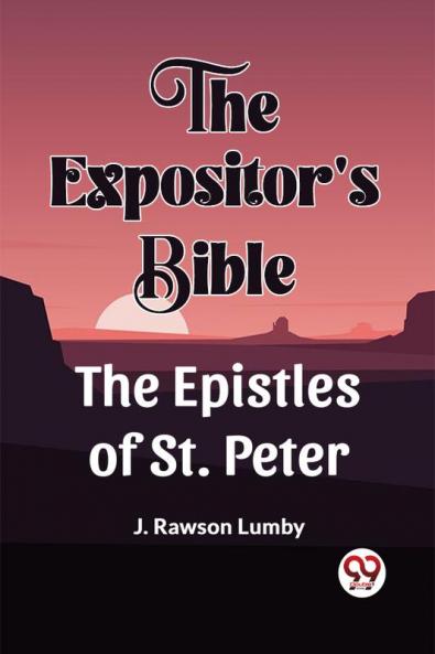 The Expositor'S Bible The Epistles Of St. Peter