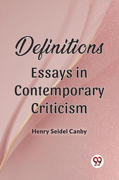 Definitions Essays In Contemporary Criticism