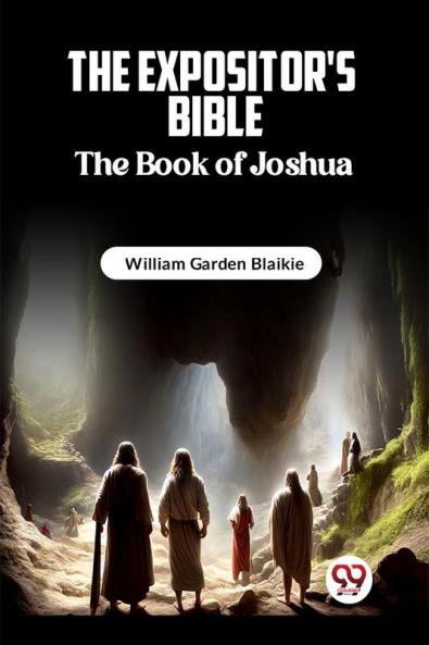 The Expositor's Bible The Book of Joshua