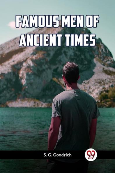 Famous Men Of Ancient Times