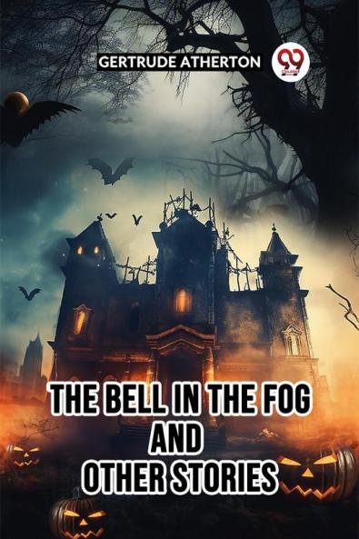 The Bell In The Fog And Other Stories