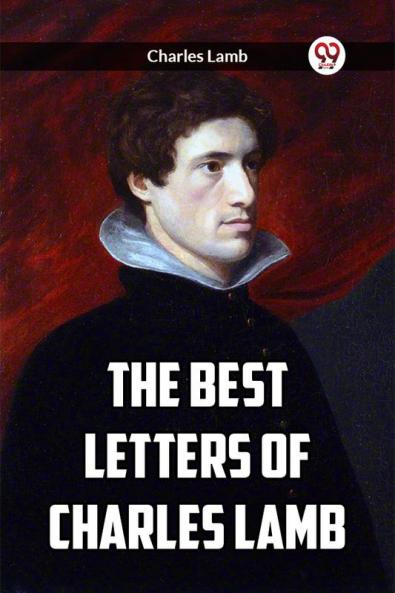The Best Letters Of Charles Lamb