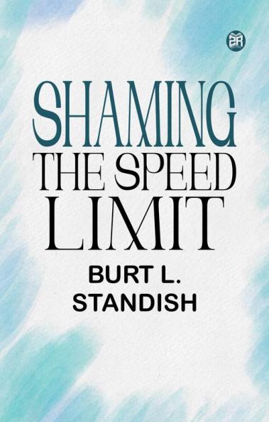 Shaming the Speed Limit