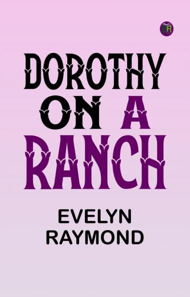 Dorothy on a Ranch