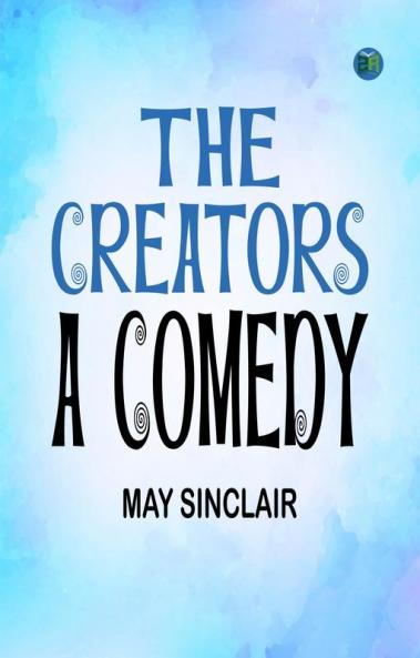 The Creators A Comedy