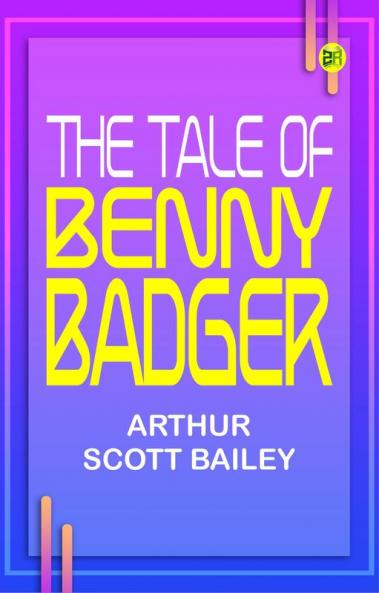 The Tale of Benny Badger