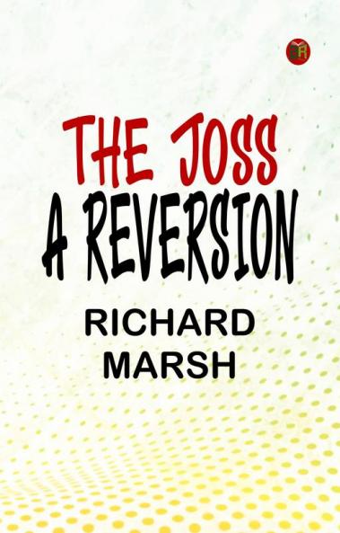THE JOSS A REVERSION