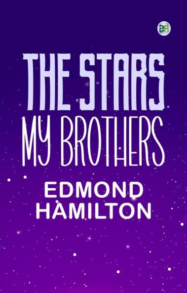 The Stars My Brothers
