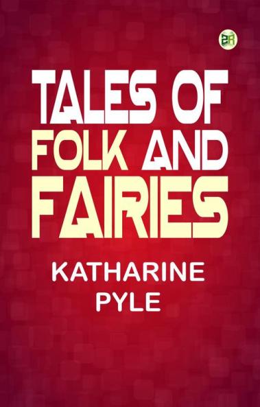 Tales of Folk and Fairies