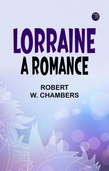 Lorraine A Romance