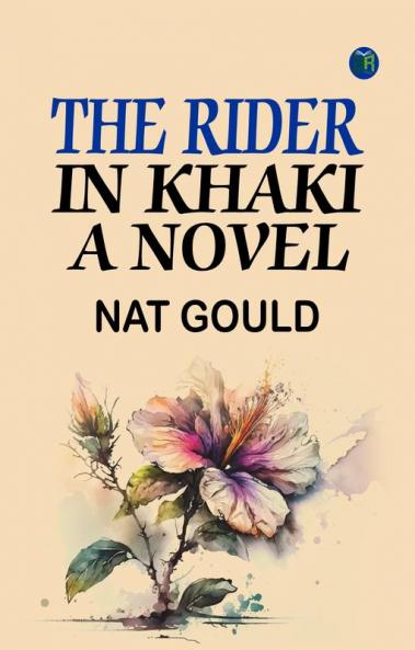 The Rider in Khaki A Novel