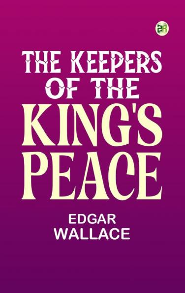The Keepers of the King's Peace