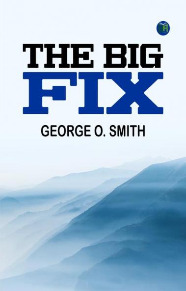 The Big Fix