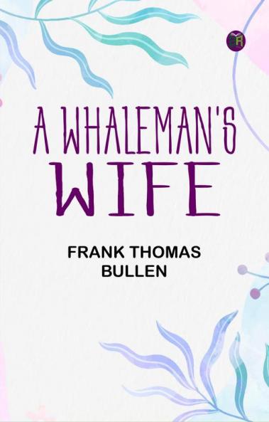 A Whaleman's Wife