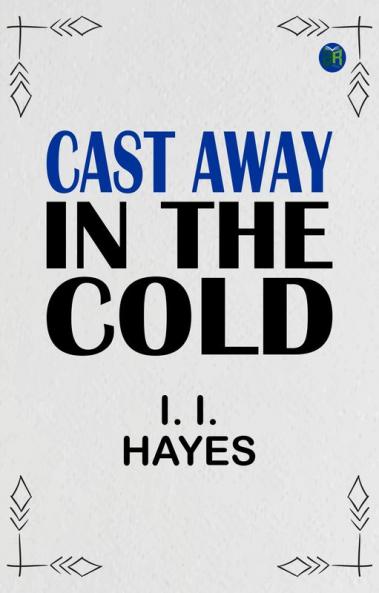 Cast Away in the Cold